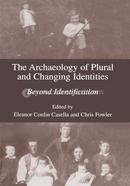 The Archaeology of Plural and Changing Identities: Beyond Identification image