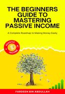 The Beginners Guide to Mastering Passive Income: image