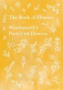 The Book of Flowers : Wordsworth's Poetry on Flowers image