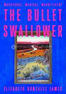 The Bullet Swallower image