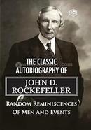 The Classic Autobiography of John D. Rockefeller Random Reminiscences of Men and Events image