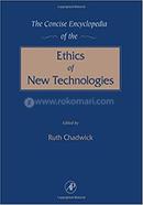 The Concise Encyclopedia of the Ethics of New Technologies image