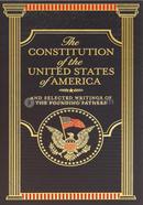 The Constitution of the United States of America and Selected Writings of the Founding Fathers (Barnes and Noble Collectible Editions) image