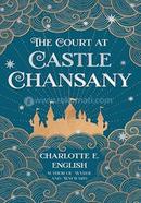 The Court at Castle Chansany: 1 image