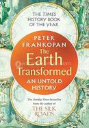 The Earth Transformed: An Untold History image