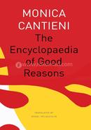 The Encyclopaedia of Good Reasons image