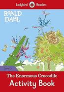 The Enormous Crocodile Activity Book image