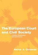 The European Court and Civil Society: Litigation, Mobilization and Governance image