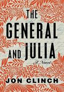 The General and Julia: A Novel image