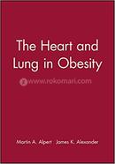 The Heart and Lung in Obesity image