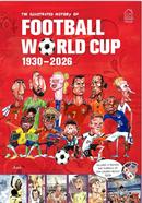 The Illustrated History of Football World Cup 1930 - 2026 image