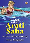 The Incredible Life of Arati Saha image