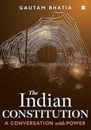 The Indian Constitution : Conversations with Power image