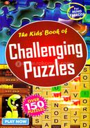 The Kids Book of Challenging Puzzles