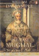 The Last Mughal: The Fall of a Dynasty: Delhi, 1857 image