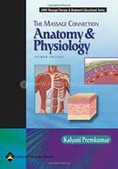 The Massage Connection: Anatomy and Physiology (LWW Massage Therapy and Bod ywork Educational Series) image