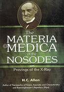 The Materia Medica of the Nosodes with Provings of the X-Ray image