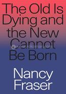 The Old is Dying and the New Cannot Be Born image