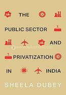 The Public Sector and Privatization in India image