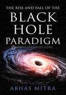The Rise and Fall of the Black Hole Paradigm image