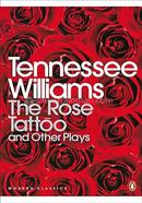 The Rose Tattoo and Other Plays image