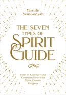 The Seven Types of Spirit Guide image