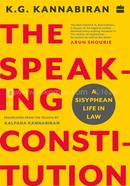 The Speaking Constitution : A Sisyphean Life in Law image