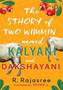 The Sthory of Two Wimmin Named Kalyani and Dakshayani image