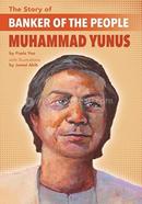 The Story of Banker of the People Muhammad Yunus image