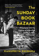 The Sunday Book Bazaar: Daryaganj and the Making Of a Reading Public in Delhi image