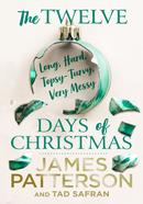 The Twelve Long, Hard, Topsy-Turvy, Very Messy Days of Christmas image