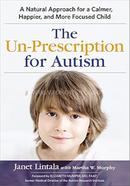 The Un-Prescription for Autism image