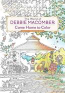 The World of Debbie Macomber : Come Home to Color image