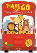 Things That Go - Coloring and Sticker Activity Book