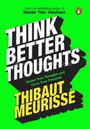 Think Better Thoughts: 100 Limiting Beliefs that Hinder Your Potential image