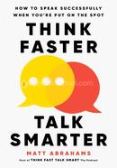 Think Faster, Talk Smarter image