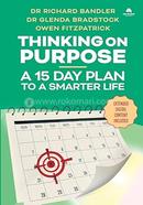 Thinking on Purpose: A 15 Day Plan to a Smarter Life image
