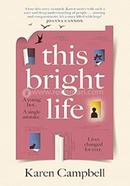 This Bright Life image
