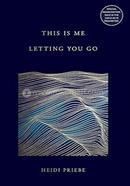 This Is Me Letting You Go image