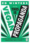This Is Vegan Propaganda image