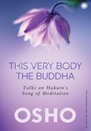 This Very Body the Buddha image