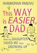 This Way is Easier Dad! image