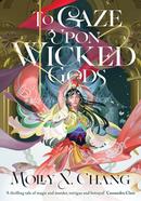 To Gaze Upon Wicked Gods image
