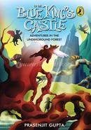 To The Blue King’s Castle image