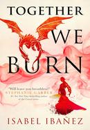 Together We Burn image