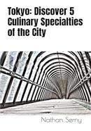 Tokyo: Discover 5 Culinary Specialties of the City image