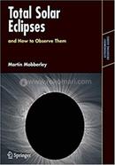 Total Solar Eclipses and How to Observe Them image