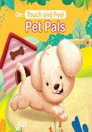 Touch and Feel: Pet Pals image