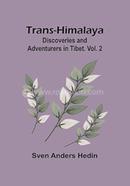 Trans-Himalaya: Discoveries and Adventurers in Tibet. image