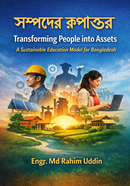 Transforming People into Assets: A Sustainable Education Model for Bangladesh image